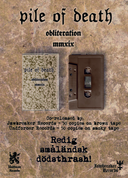 Pile of Death – Obliteration MMXIX Jawbreaker Tapes Death Metal