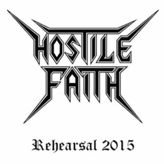 Hostile Faith – Rehearsal 2015 Tapes Chile
