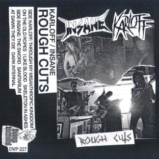 Insane/Karloff – Rough Cuts  (Cassette) Tapes Dying Victims