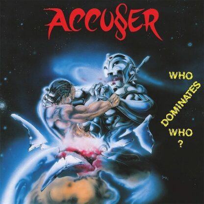 Accuser – Who Dominates Who? (LP) LP Germany