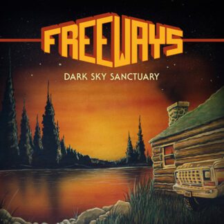 Freeways – Dark Sky Sanctuary (LP) LP Canada